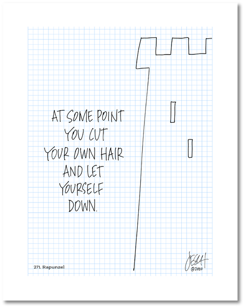 This is a drawing with a grid background. A line drawing of a castle tower is on the right with text to the left that says “At some point you cut your own hair and let yourself down.” Jessica Esch re-created this Jeschnote as a print in 2020. The title “271. Rapunzel” is on the lower left corner and artist signature on the lower right. Copyright 2020.