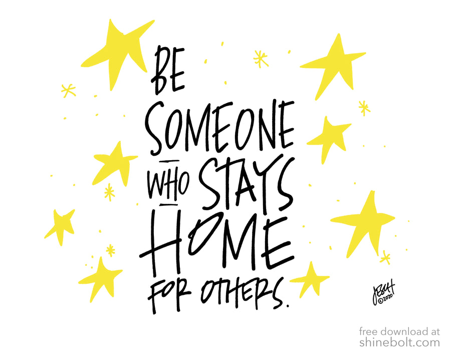 Be Someone Who Stays Home for Others: Free Download