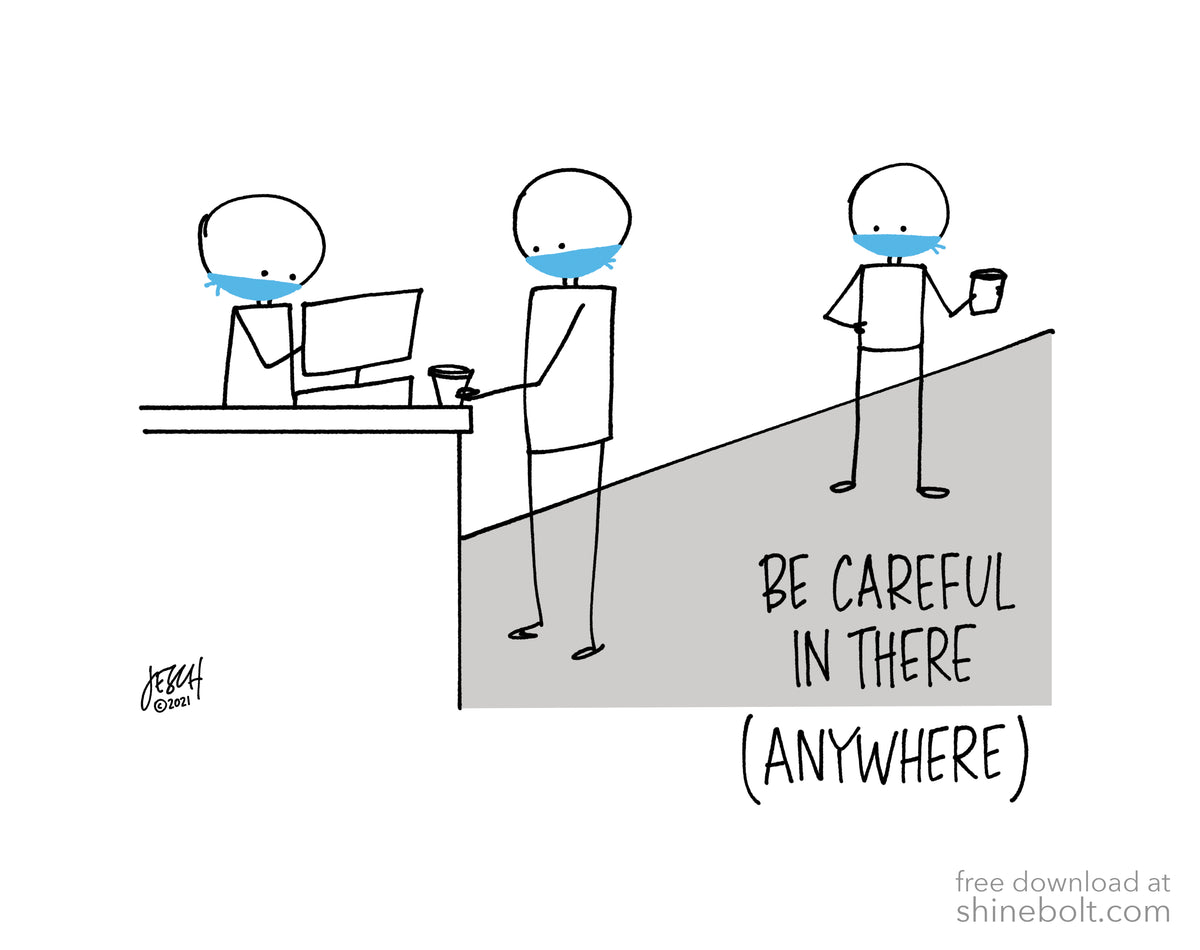 Careful in There: Free Download