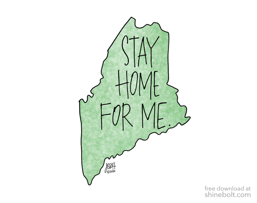 Stay Home for Maine: Free Download