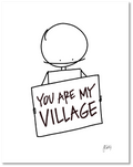 You Are My Village